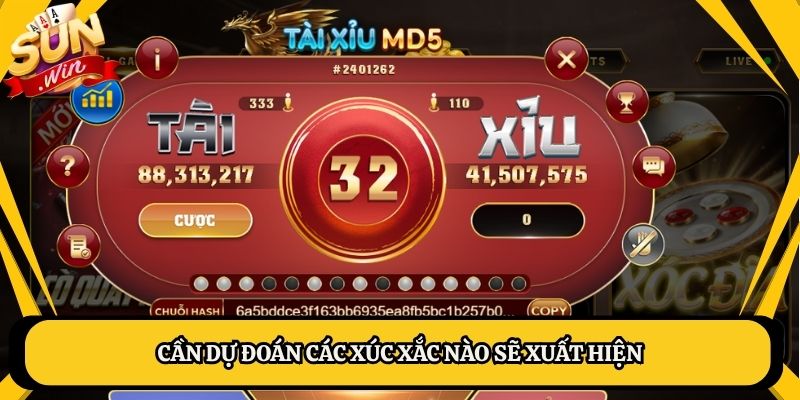Cần dự đoán các xúc xắc nào sẽ xuất hiện