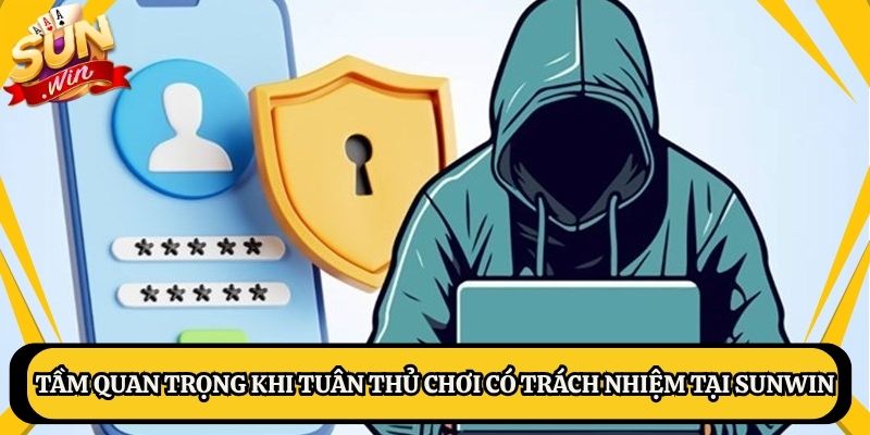 Tầm quan trọng khi tuân thủ chơi có trách nhiệm tại Sunwin
