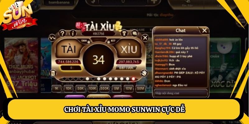 Chơi Tài xỉu Momo Sunwin cực dễ