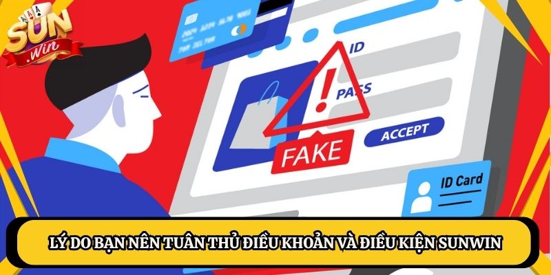 Lý do bạn nên tuân thủ điều khoản và điều kiện Sunwin