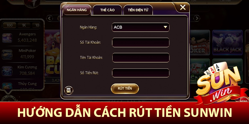 Hướng dẫn cách rút tiền Sunwin an toàn