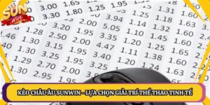 Kèo Châu Âu Sunwin - Lựa Chọn Giải Trí Thể Thao Tinh Tế