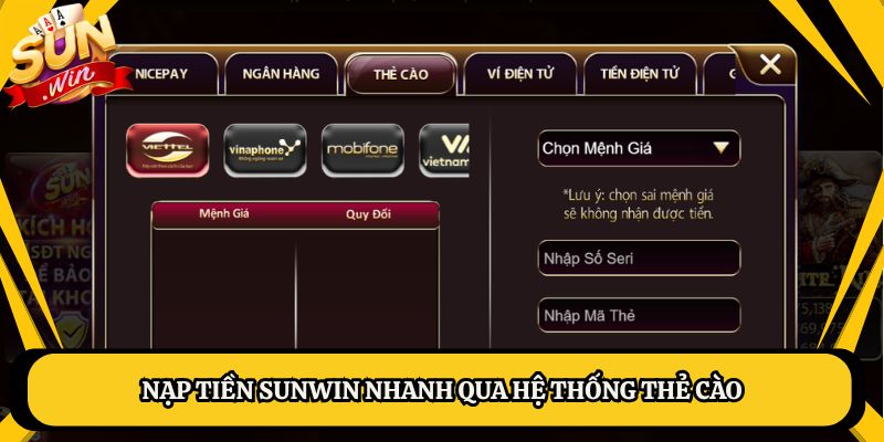 Nạp tiền Sunwin nhanh qua hệ thống thẻ cào