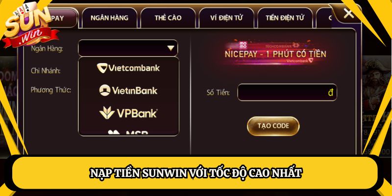 Nạp tiền Sunwin với tốc độ cao nhất