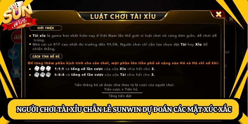Người chơi Tài xỉu chẵn lẻ Sunwin dự đoán các mặt xúc xắc