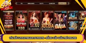 Tài Xỉu Livestream Sunwin - Đẳng Cấp Giải Trí Online